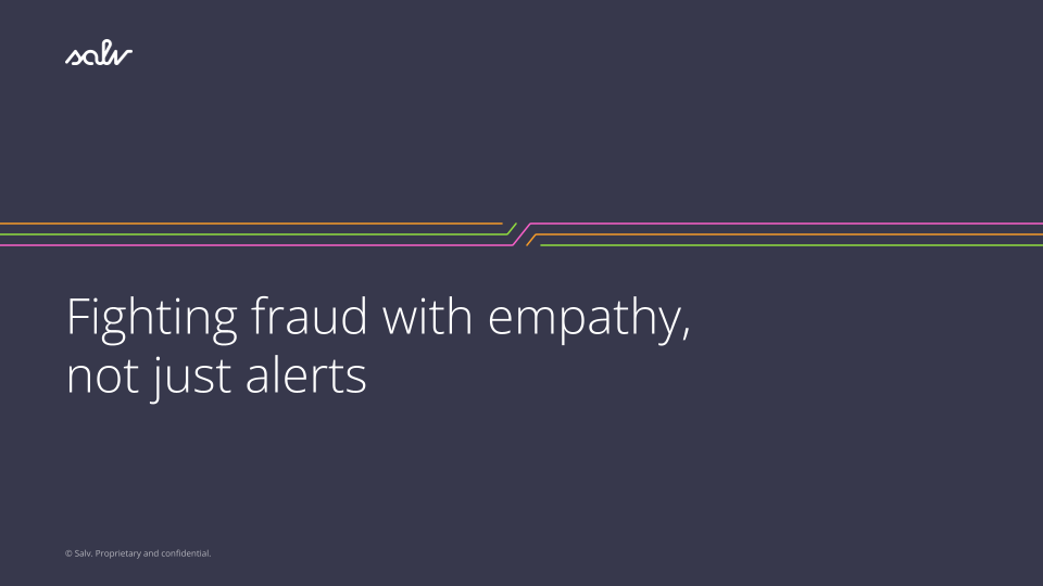 /uploads/Fighting%20fraud%20with%20empathy,%20not%20just%20alerts.png
